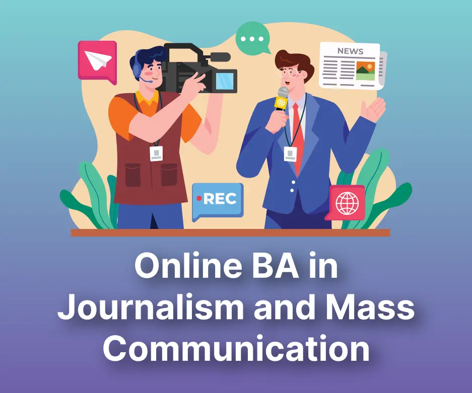 Online B.A in Journalism and Mass Communication